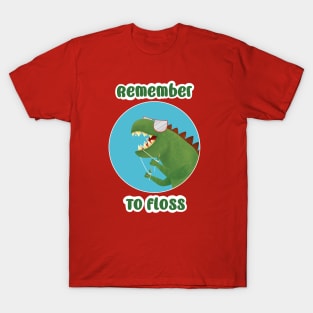 Remember to Floss T-Shirt